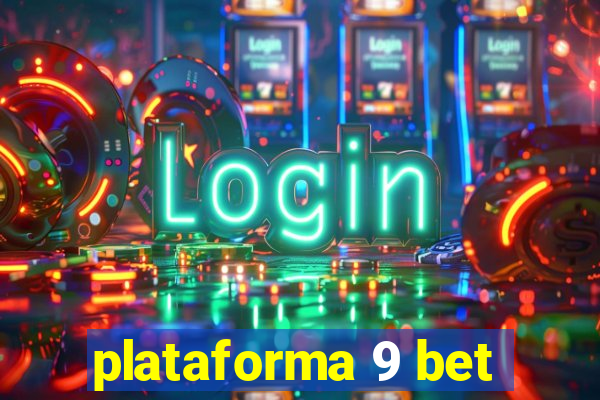 plataforma 9 bet